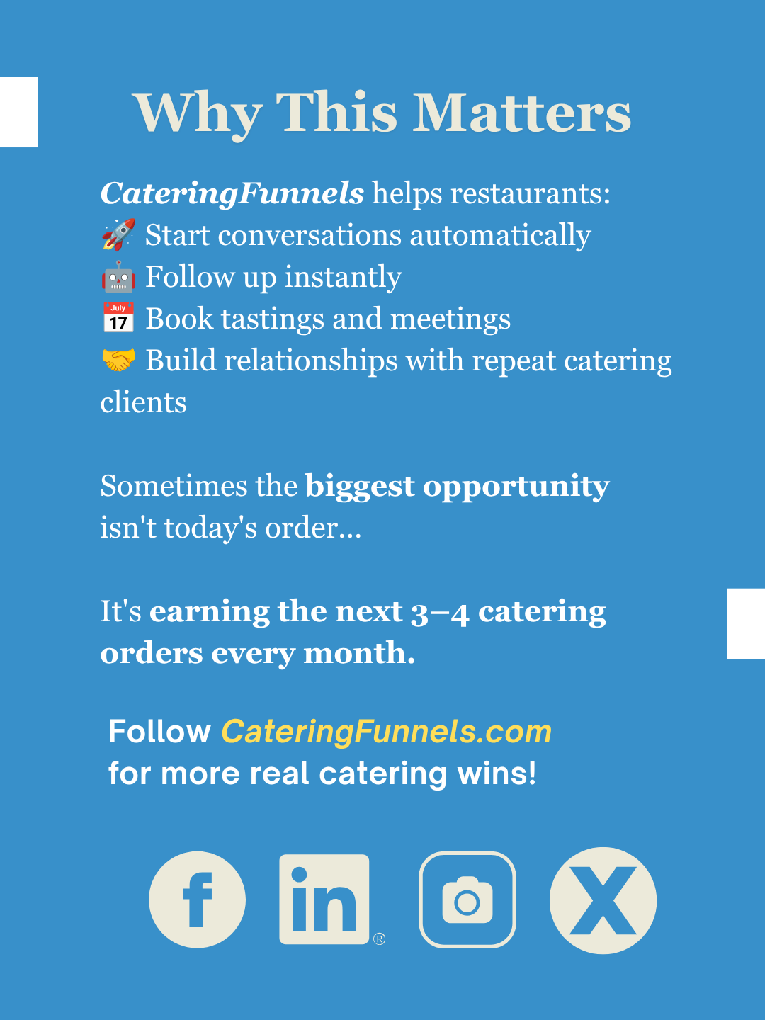 Sometimes the biggest opportunity is not today's order. It is earning the next 3 to 4 catering orders every month.
